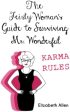 The Feisty Woman s Guide to Survivng Mr. Wonderful: Karma Rules  (Signed Copies) Sale