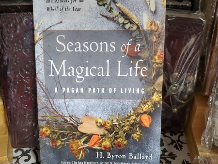 Seasons of a Magical Life - A Pagan Path of Living For Discount