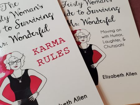 The Feisty Woman s Guide to Survivng Mr. Wonderful: Karma Rules  (Signed Copies) Sale