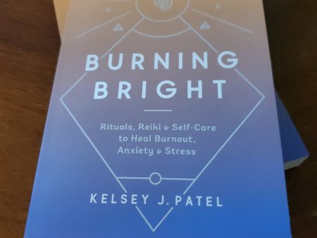 Burning Bright - Rituals, Reiki & Self - Care to Heal Burnout, Anxiety & Stress Supply