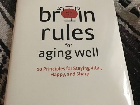 Brain Rules for aging well by John Medina Supply