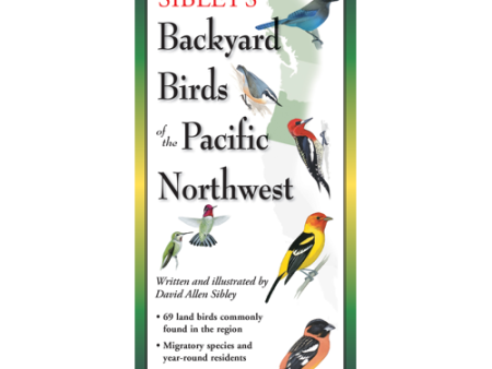 Sibley s Foldout Guide to Backyard Birds Pacific NW Supply