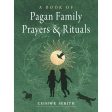 A Book of Pagan Family Prayers and Rituals Sale