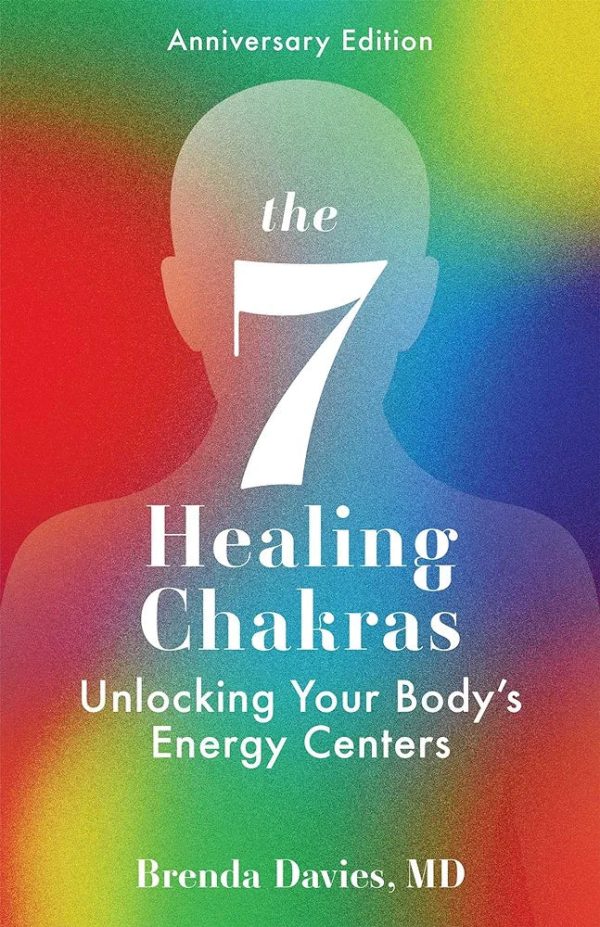 The 7 Healing Chakras by Brenda Davies, MD Hot on Sale