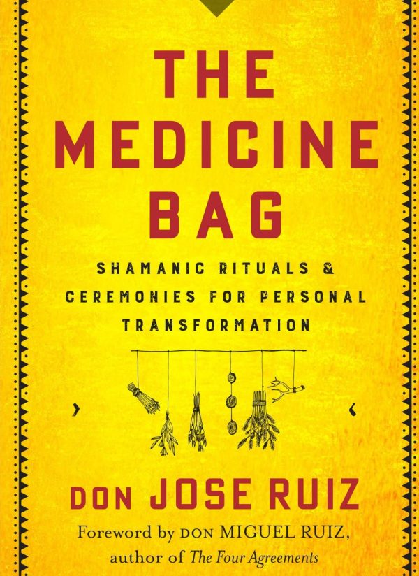 The Medicine Bag: Shamanic Rituals & Ceremonies… Online