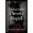 Protection & Reversal Magick (Revised & Updated Edition) on Sale