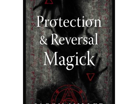 Protection & Reversal Magick (Revised & Updated Edition) on Sale