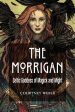 The Morrigan - Celtic Goddess of Magick And Might For Cheap