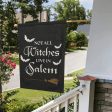 Not all Witches Live In Salem - Yard Flag Supply